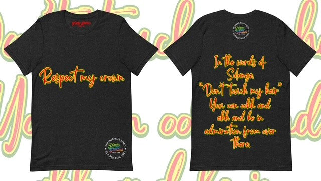 "Respect my Crown" Tee