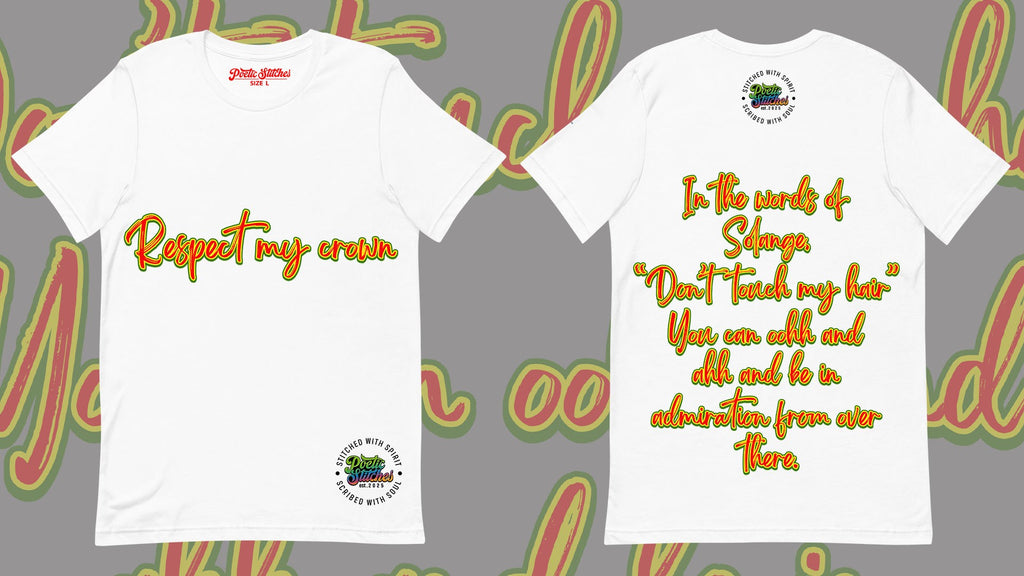 "Respect my Crown" Tee